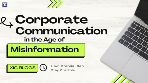 Corporate Communication in the Age of Misinformation: How Brands Can Stay Credible